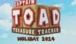Captain Toad: Treasure Tracker в 2014-м