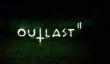 Две новых демонстрации хоррора Outlast II