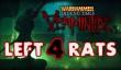 Warhammer: End Times - Vermintide ― Left 4 Rats