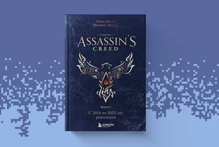 Открылся предзаказ на «Секреты Assassin’s Creed. Книга 2. С 2014 по 2023 год: революция»