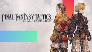Square Enix не подвела. СМИ выставили высокие оценки Final Fantasy Tactics – The Ivalice Chronicles